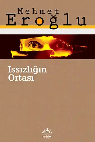 Mehmet Eroğlu'nun 'Issızlığın Ortası' kitabı Temayül Dergisinde