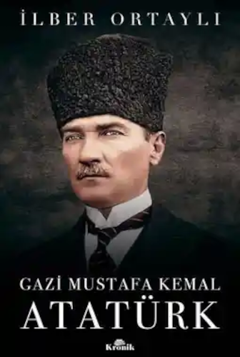 İlber Ortaylı Atatürk Kitabı Kapağı - Temayül Kitaplık